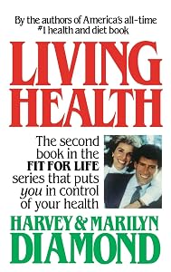 Living Health by Harvey Diamond