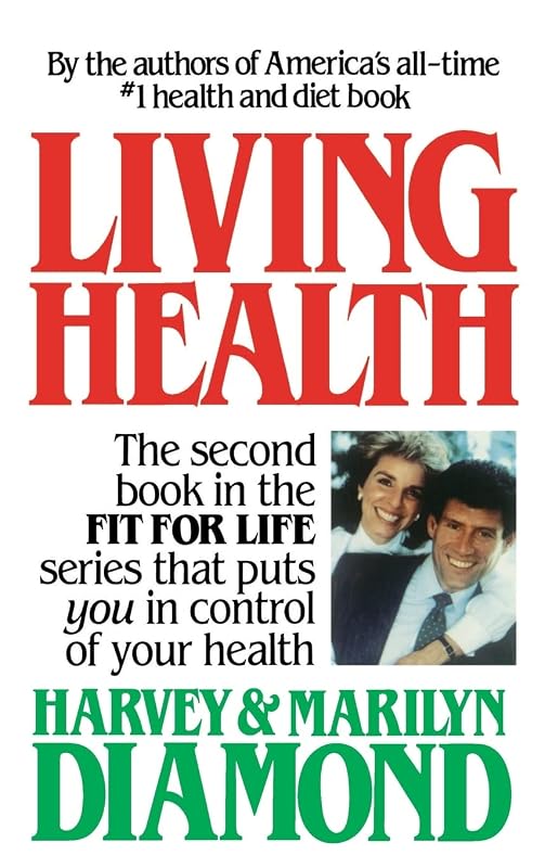 Living Health by Harvey Diamond