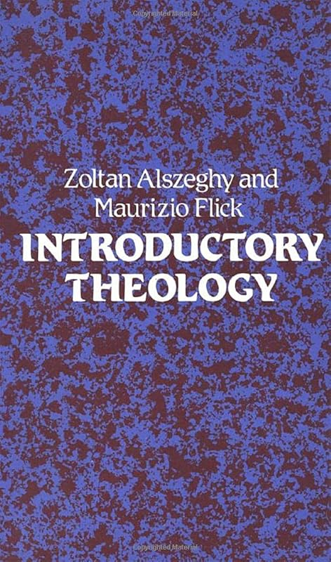 Introductory Theology by Zoltan Alszeghy