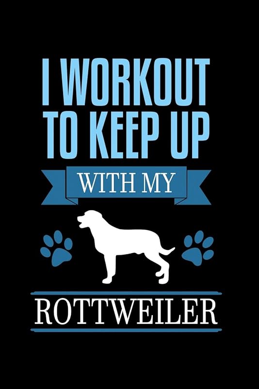 I Workout To Keep Up With My Rottweiler: 110 Game Sheets - 660 Tic-Tac-Toe Blank Games | Soft Cover Book For Kids For Traveling & Summer Vacations | ... X 22.86 Cm | Single Player | Funny Great Gift by Mr. John Dong Miller