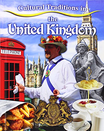 Cultural Traditions in the United Kingdom by Lynn Peppas