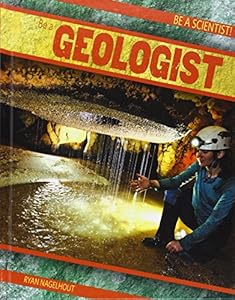 Be a Geologist