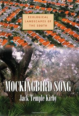 Mockingbird Song: Ecological Landscapes of the South