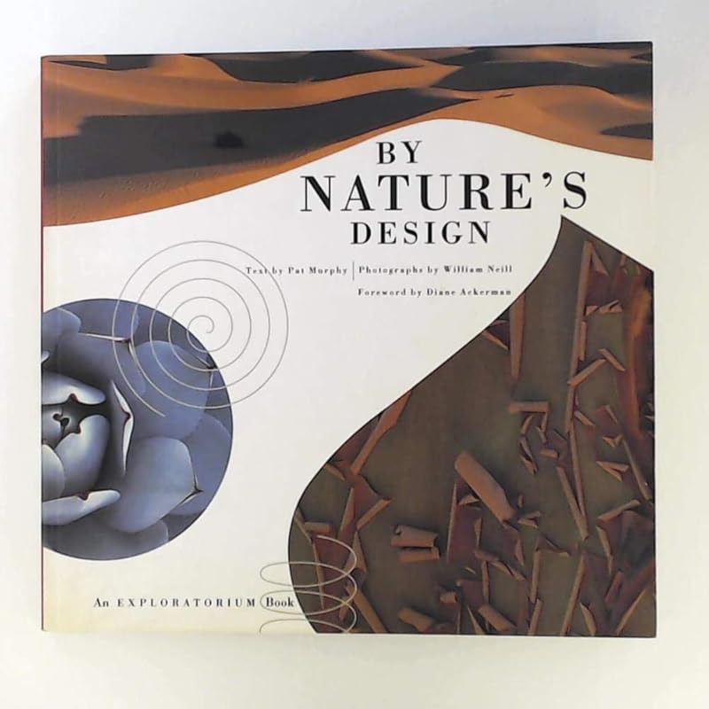 By Nature's Design (An Exploratorium Book) by Pat Murphy