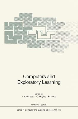 Computers and Exploratory Learning (NATO ASI Subseries F:, 146)