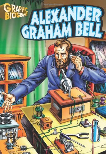 Alexander G. Bell, Graphic Biography (Saddleback Graphic Biographies) by Saddleback Educational Publishing