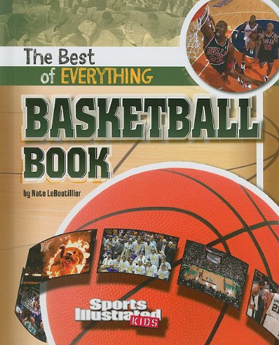 The Best of Everything Basketball Book by Nate LeBoutillier