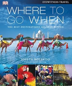 Where To Go When (Eyewitness Travel Guides)