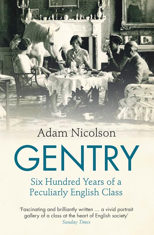 GENTRY by Adam Nicolson