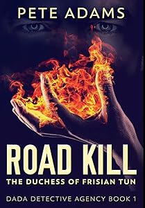 Road Kill: Premium Large Print Hardcover Edition by Pete Adams