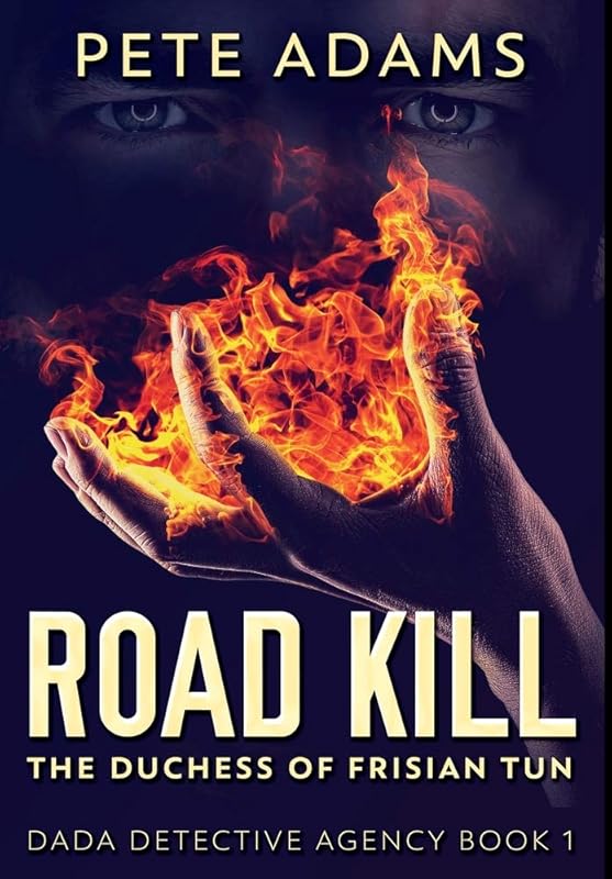 Road Kill: Premium Large Print Hardcover Edition by Pete Adams