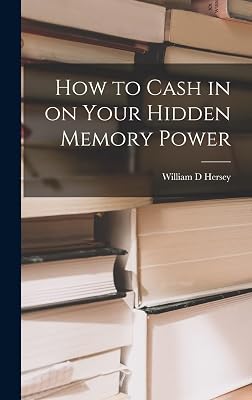 How to Cash in on Your Hidden Memory Power