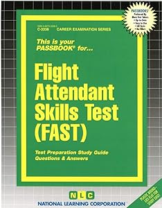 Flight Attendant Skills Test (FAST)(Passbooks) (English and French Edition)