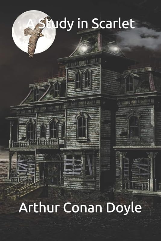 A Study in Scarlet by Arthur Conan Doyle