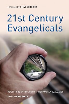 21st Century Evangelicals: Reflections on Research by the Evangelical Alliance