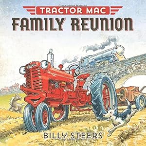 Tractor Mac Family Reunion by Billy Steers