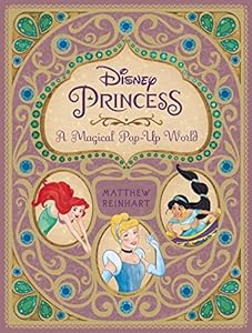 Disney Princess: A Magical Pop-Up World by Matthew  Christian Reinhart