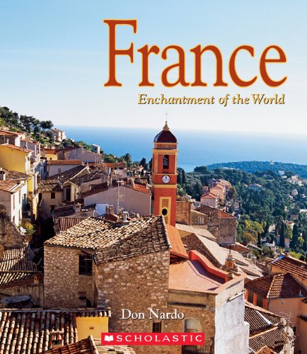 France (Enchantment of the World, Second) by Don Nardo
