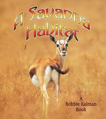 A Savanna Habitat (Introducing Habitats)