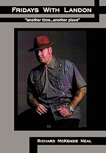 Fridays With Landon: "another time...another place" by Richard McKenzie Neal