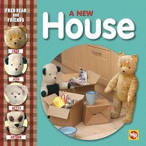 Fred Bear and Friends: A New House