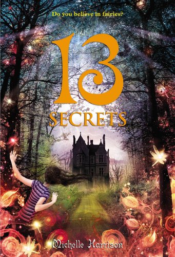 13 Secrets (13 Treasures Trilogy) by Michelle Harrison