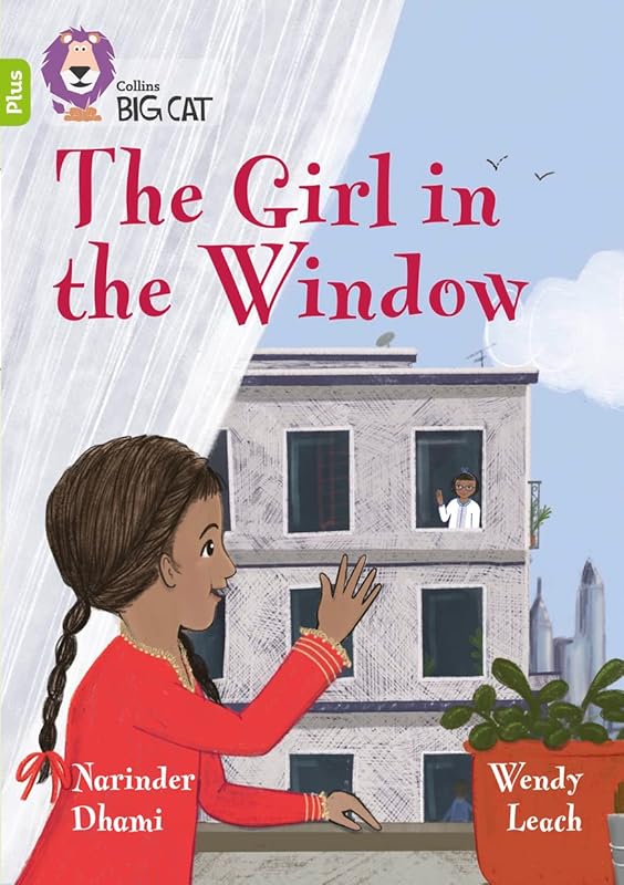 The Girl in the Window: Band 11+/Lime Plus (Collins Big Cat) by Narinder Dhami
