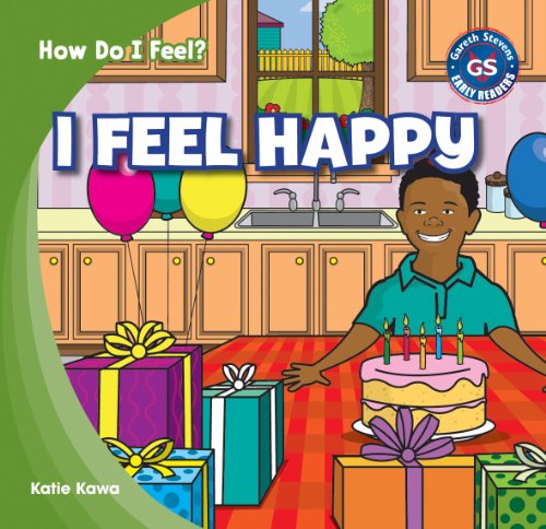 I Feel Happy (How Do I Feel?) by Katie Kawa