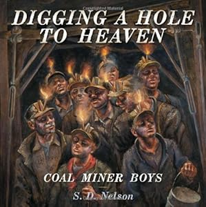 Digging a Hole to Heaven: Coal Miner Boys