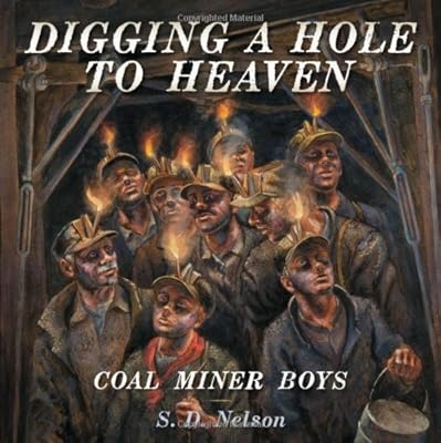 Digging a Hole to Heaven: Coal Miner Boys