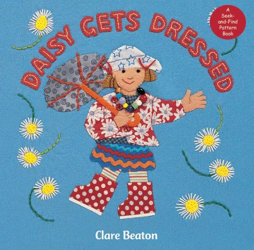 Daisy Gets Dressed: A Book about Patterns by Stella Blackstone