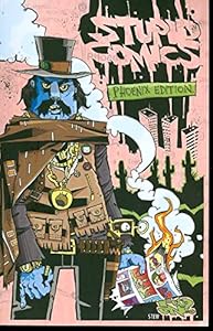 Stupid Comics Phoenix Edition by Jim Mahfood