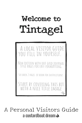 Welcome to Tintagel: A Fun DIY Visitors Guide