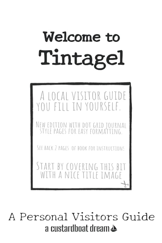 Welcome to Tintagel: A Fun DIY Visitors Guide by Bookaful Press