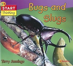 Bugs and Slugs (Start Thinking)