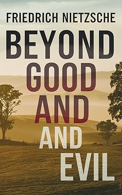 Beyond Good and Evil