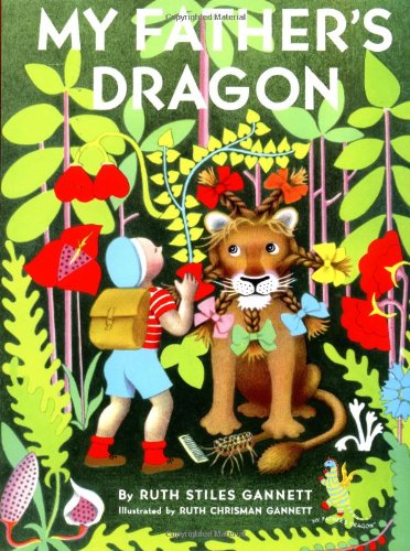 My Father's Dragon by Ruth Stiles Gannett