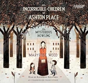 The Incorrigible Children of Ashton Place