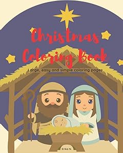 Christmas Coloring Book: Large, Easy and Simple Coloring Pages by erika natale