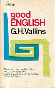 Good English by G.H. Vallins
