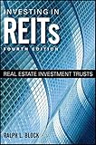 Investing in REITs: Real Estate Investment Trusts