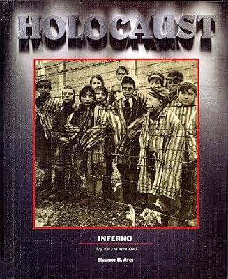 Holocaust Series: Inferno, Vol. 5: July 1943 to April 1945 (Holocaust (Blackbirch))