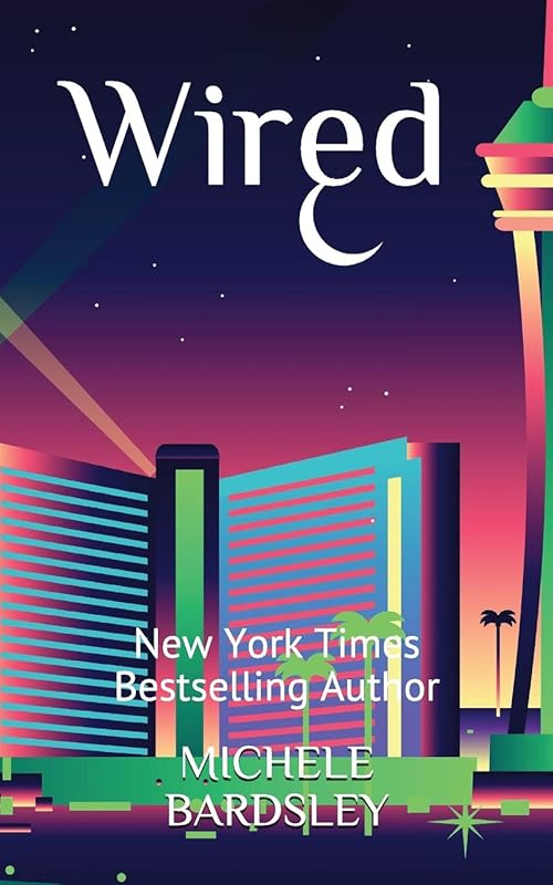 Wired by Michele Bardsley