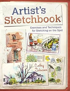 Artist's Sketchbook: Exercises and Techniques for Sketching on the Spot