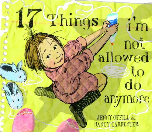 17 Things I'm Not Allowed to Do Anymore by Jenny Offill