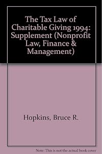 The Tax Law of Charitable Giving, 1994 Supplement