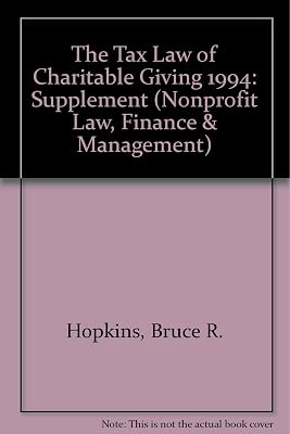 The Tax Law of Charitable Giving, 1994 Supplement