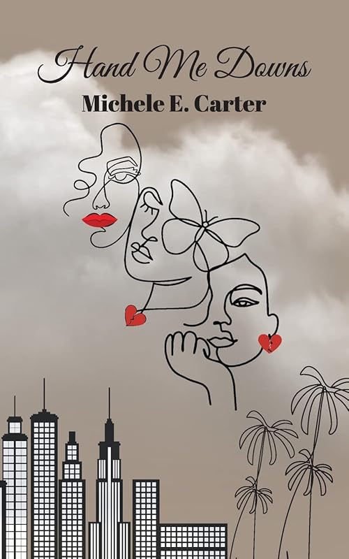 Hand Me Downs by Michele E Carter