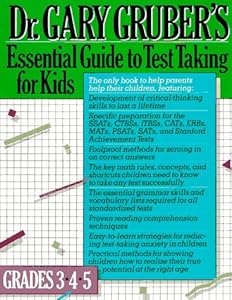 Dr. Gary Gruber's Essential Guide to Test Taking for Kids, Grades 3, 4, & 5