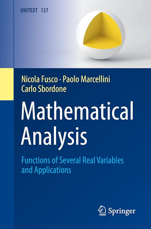 Mathematical Analysis: Functions of Several Real Variables and Applications (UNITEXT, 137) by Nicola Fusco
